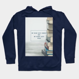 My heart says read Hoodie